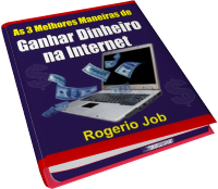 As 3 melhores maneiras de ganhar dinheiro